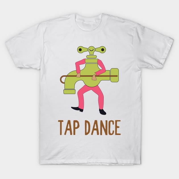 Funny Tap Dance Dancing Tap Dancer Pun Jokes Humor Tap Dance T